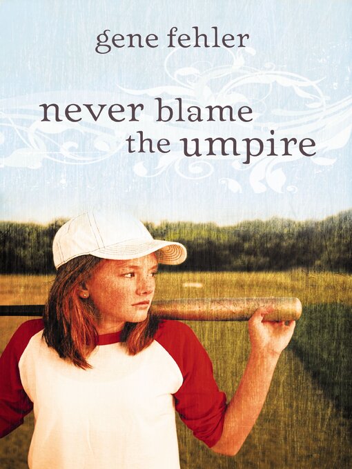Title details for Never Blame the Umpire by Gene Fehler - Available